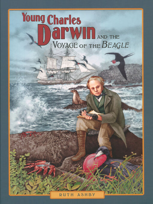 Title details for Charles Darwin and the Voyage of the Beagle by Ruth Ashby - Available